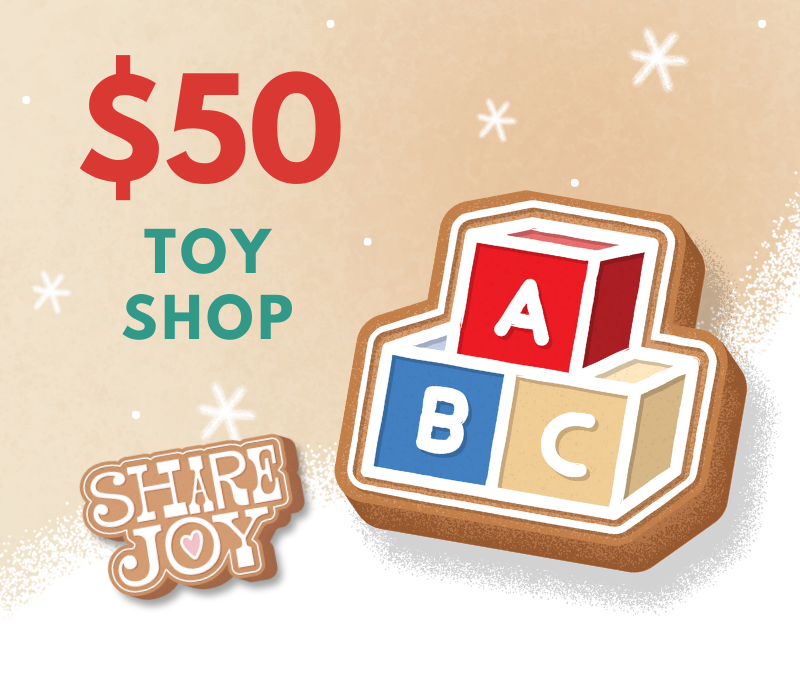 SHARE Toy Shop ($50)